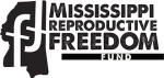 Mississippi Reproductive Freedom Fund charity